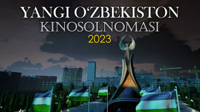 Yangi O'zbekiston Kinosolnomasi (2023)